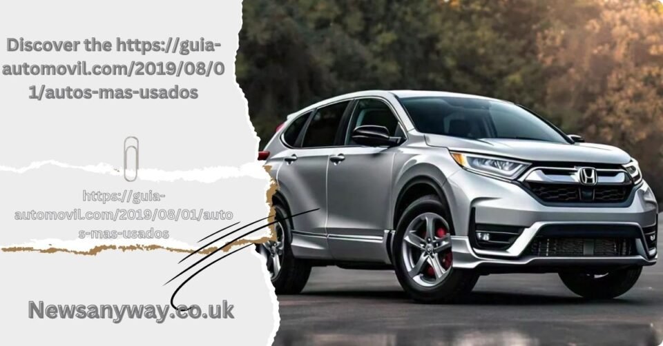 https://guia-automovil.com/2019/08/01/autos-mas-usados